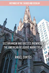 Sectarianism and Orestes Brownson in the American Religious Marketplace_cover