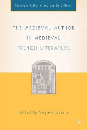 The Medieval Author in Medieval French Literature