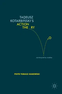 Tadeusz Kotarbiński's Action Theory_cover