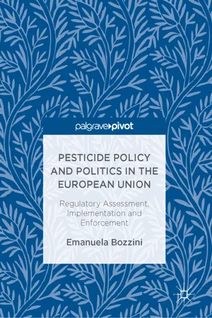 Pesticide Policy and Politics in the European Union