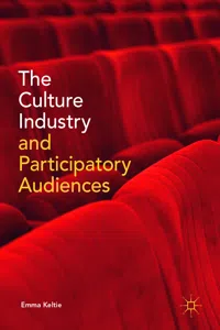 The Culture Industry and Participatory Audiences_cover