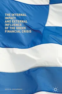 The Internal Impact and External Influence of the Greek Financial Crisis_cover