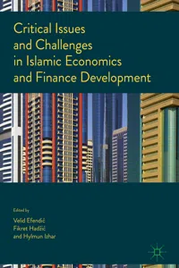 Critical Issues and Challenges in Islamic Economics and Finance Development_cover