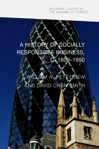 A History of Socially Responsible Business, c.1600–1950_cover