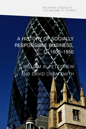 A History of Socially Responsible Business, c.1600–1950