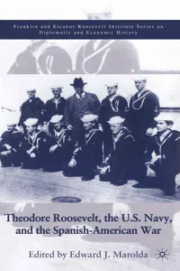 Theodore Roosevelt, the U.S. Navy and the Spanish-American War_cover