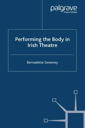 Performing the Body in Irish Theatre