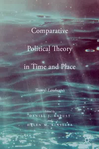 Comparative Political Theory in Time and Place_cover