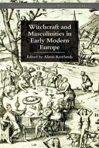 Witchcraft and Masculinities in Early Modern Europe_cover