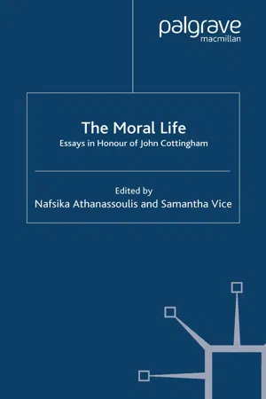 The Moral Life: Essays in Honour of John Cottingham