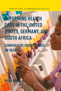 Reforming Health Care in the United States, Germany, and South Africa_cover