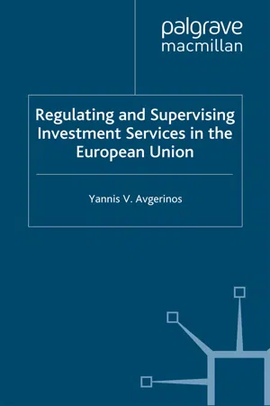 Regulating and Supervising Investment Services in the European Union