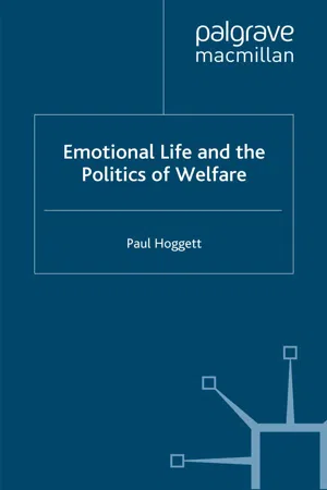 Emotional Life and the Politics of Welfare