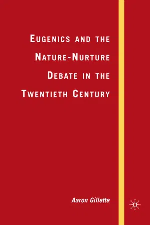 Eugenics and the Nature-Nurture Debate in the Twentieth Century