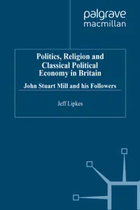 Politics, Religion and Classical Political Economy in Britain_cover