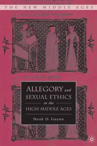 Allegory and Sexual Ethics in the High Middle Ages_cover