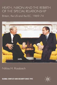 Heath, Nixon and the Rebirth of the Special Relationship_cover