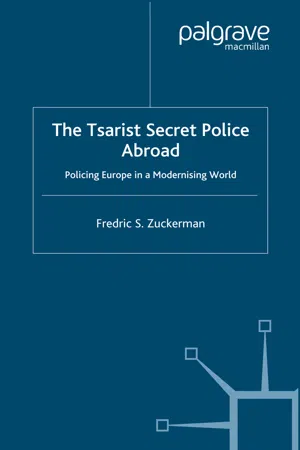 The Tsarist Secret Police Abroad