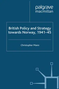 British Policy and Strategy towards Norway, 1941-45_cover