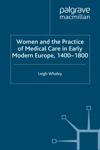 Women and the Practice of Medical Care in Early Modern Europe, 1400-1800_cover