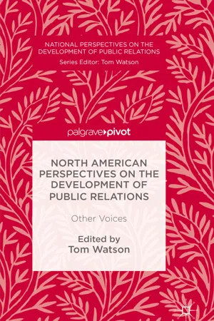 North American Perspectives on the Development of Public Relations