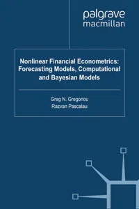Nonlinear Financial Econometrics: Forecasting Models, Computational and Bayesian Models_cover
