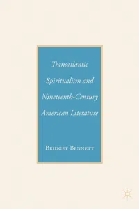 Transatlantic Spiritualism and Nineteenth-Century American Literature_cover