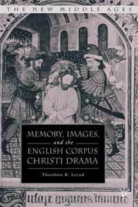 Memory, Images, and the English Corpus Christi Drama_cover