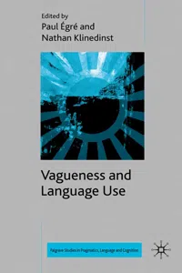 Vagueness and Language Use_cover