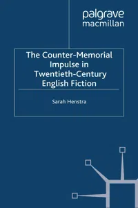 The Counter-Memorial Impulse in Twentieth-Century English Fiction_cover