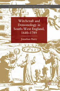 Witchcraft and Demonology in South-West England, 1640-1789_cover