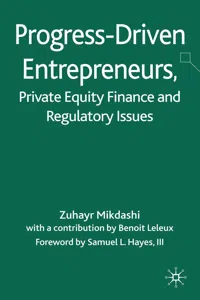 Progress-Driven Entrepreneurs, Private Equity Finance and Regulatory Issues_cover