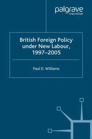 British Foreign Policy Under New Labour, 1997–2005