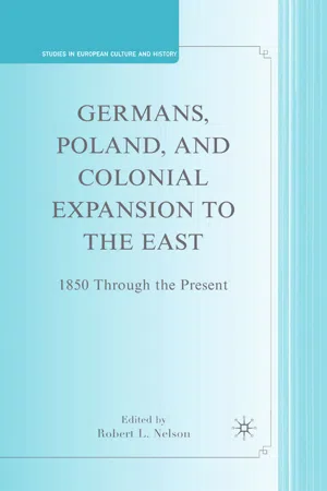 Germans, Poland, and Colonial Expansion to the East