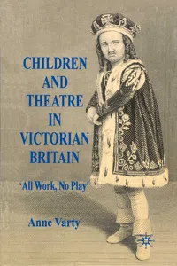 Children and Theatre in Victorian Britain_cover