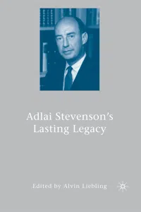 Adlai Stevenson's Lasting Legacy_cover