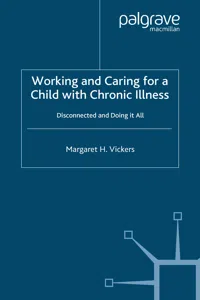 Working and Caring for a Child with Chronic Illness_cover