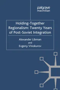 Holding-Together Regionalism: Twenty Years of Post-Soviet Integration_cover