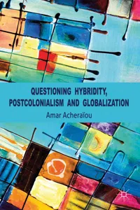 Questioning Hybridity, Postcolonialism and Globalization_cover