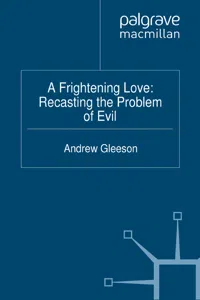 A Frightening Love: Recasting the Problem of Evil_cover