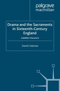 Drama and the Sacraments in Sixteenth-Century England_cover