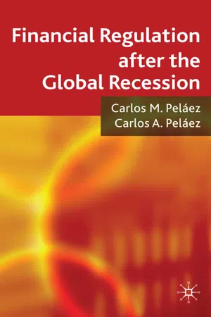 Financial Regulation after the Global Recession