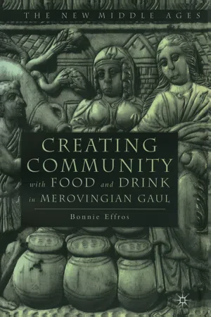 Creating Community with Food and Drink in Merovingian Gaul