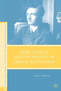 Piero Gobetti and the Politics of Liberal Revolution_cover