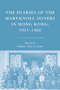 The Diaries of the Maryknoll Sisters in Hong Kong, 1921–1966_cover