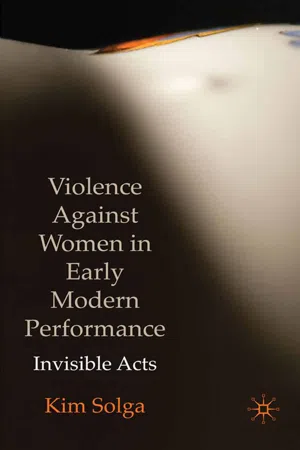 Violence Against Women in Early Modern Performance