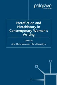 Metafiction and Metahistory in Contemporary Women's Writing_cover