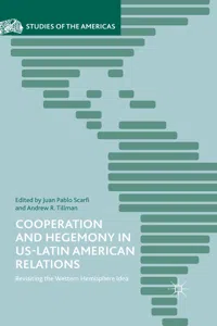 Cooperation and Hegemony in US-Latin American Relations_cover