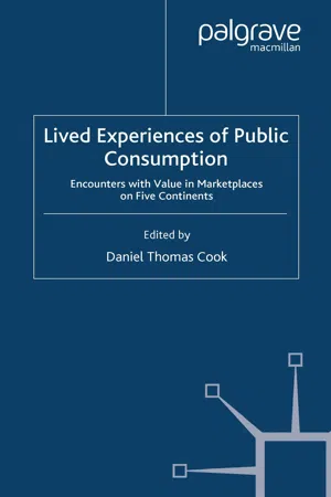 Lived Experiences of Public Consumption