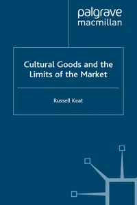 Cultural Goods and the Limits of the Market_cover